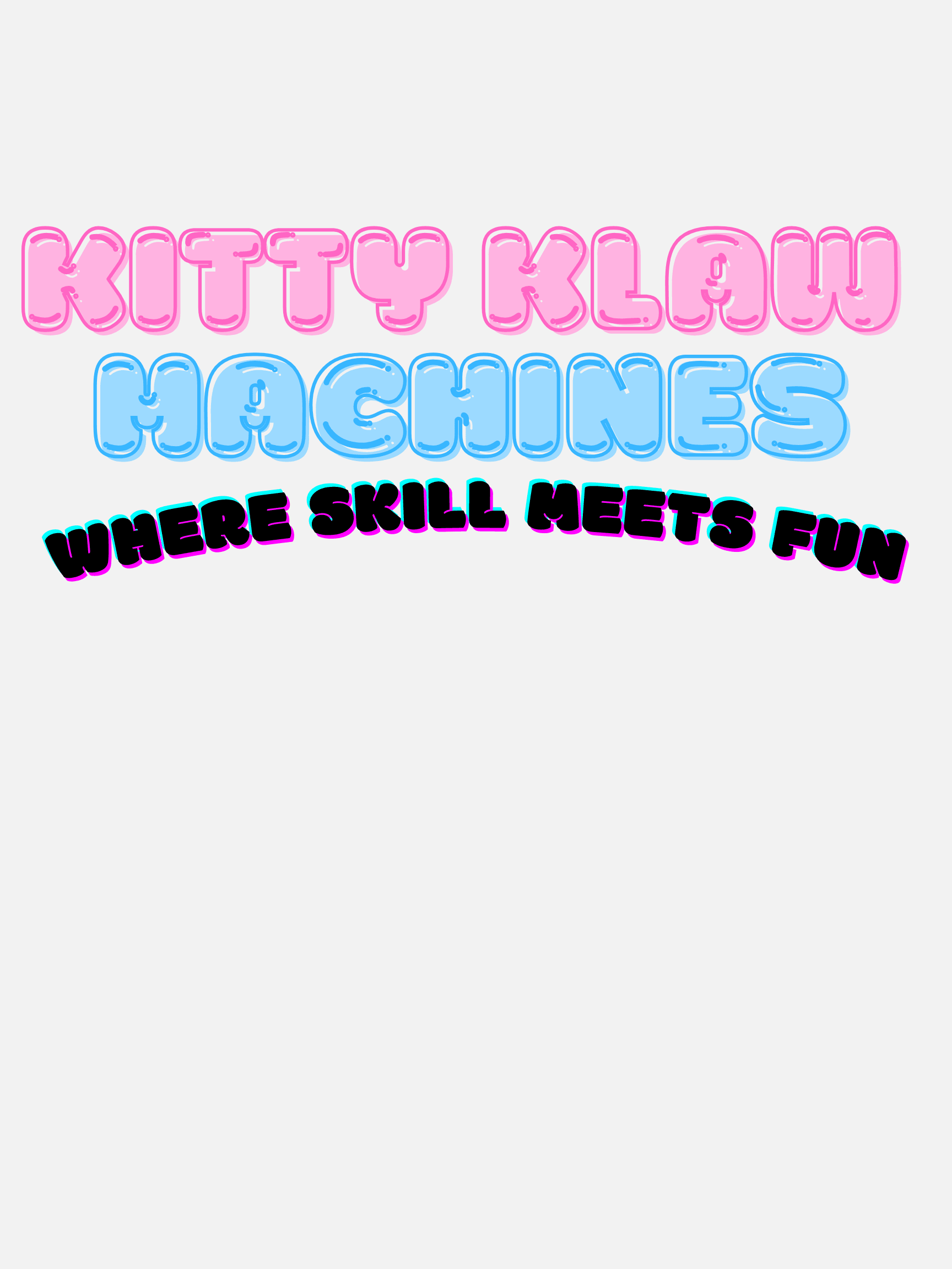 Kitty Klaw Machines in pink and blue bubble letters with slogan "Where skill meets fun."